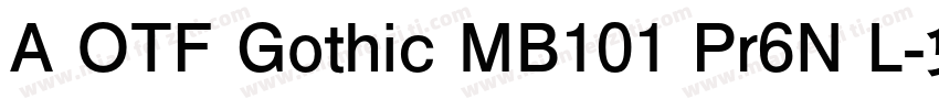 A OTF Gothic MB101 Pr6N L字体转换